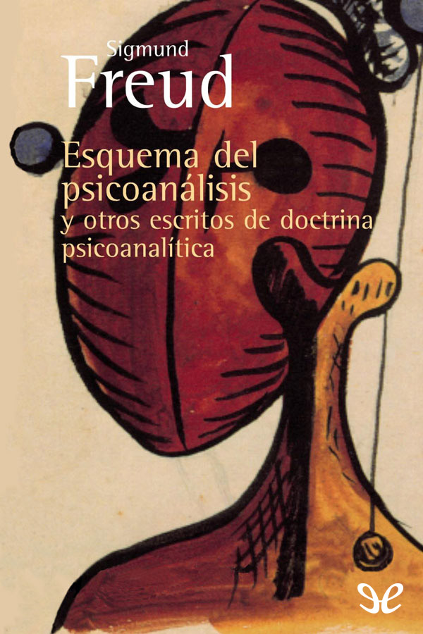 Esquema del psicoanálisis y otros escritos de doctrina psicoanalítica