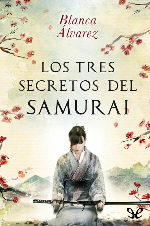 Los tres secretos del samurái