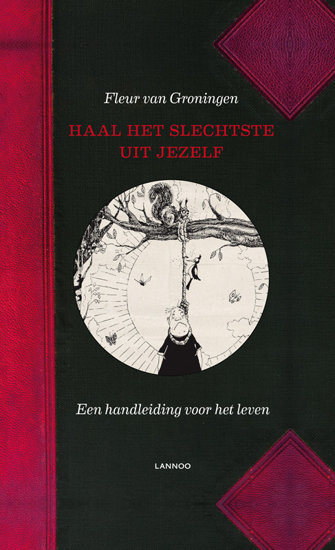 Haal het slechtste uit jezelf