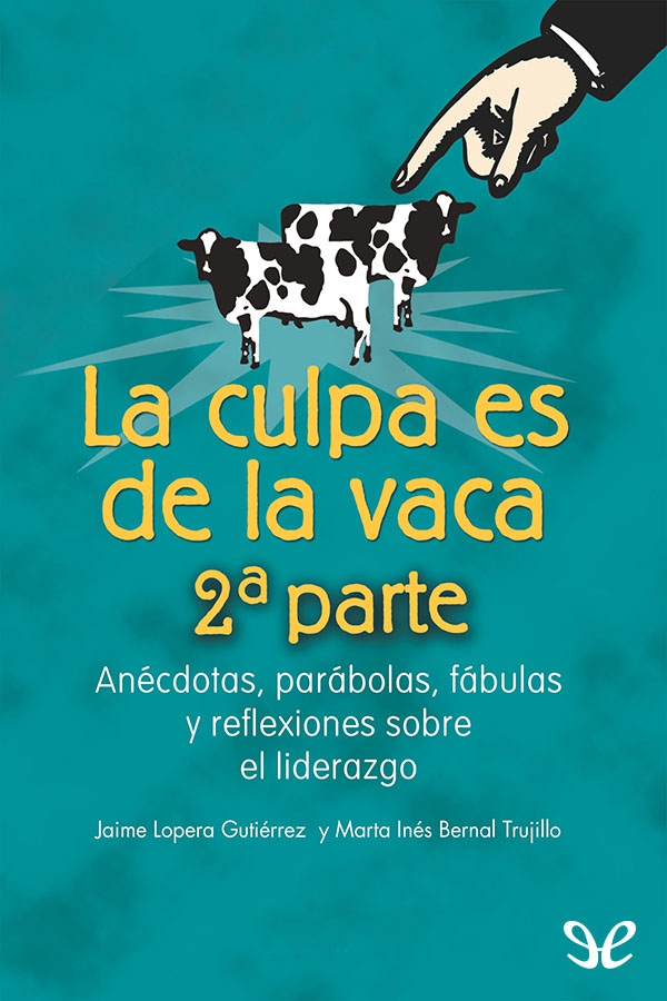 La culpa es de la vaca, Vol. 2