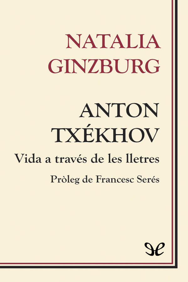 Anton Txékhov. Vida a través de les lletres