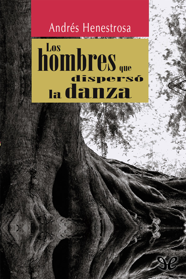 Los hombres que dispersó la danza