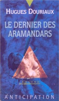 Le dernier des aramandars