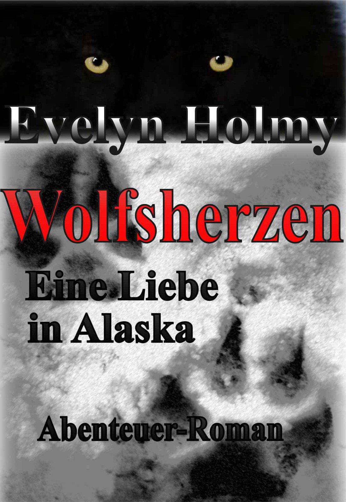 Wolfsherzen - Eine Liebe in Alaska