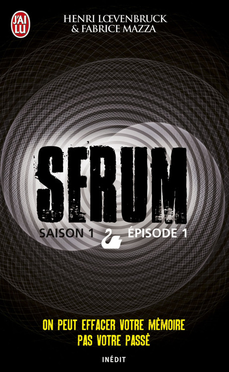 Sérum - Saison 01, épisode 01