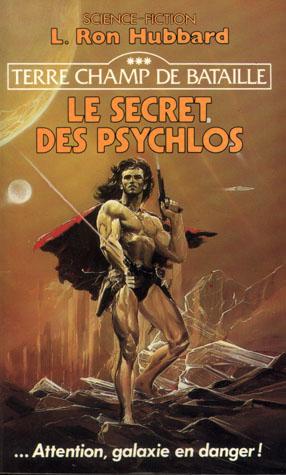 Terre champ de bataille - 03 - Le secret des psychlos