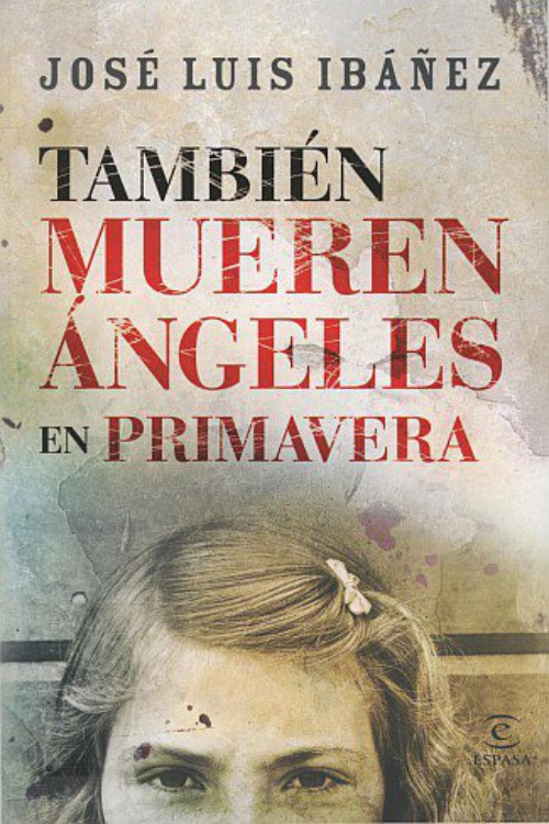 También mueren ángeles en primavera