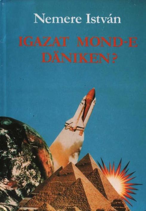 Igazat mond-e Däniken?