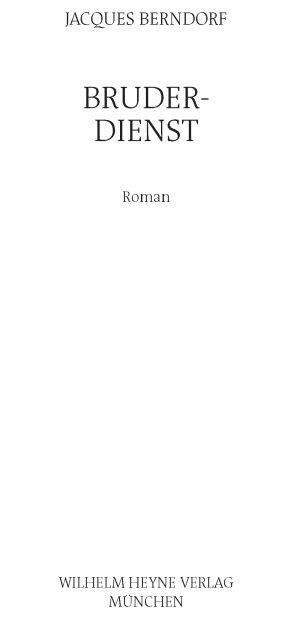 Bruderdienst: Roman