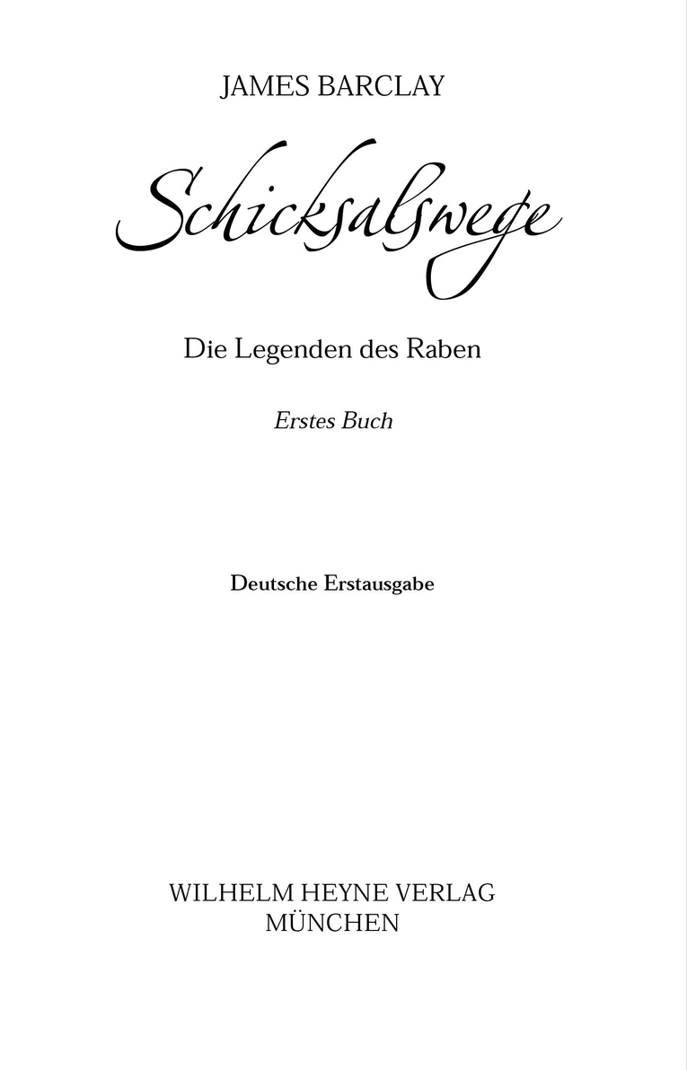 Die Legenden des Raben 01 - Schicksalswege