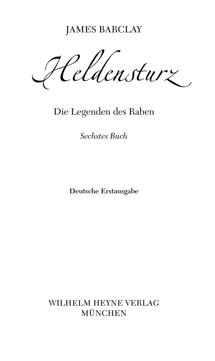 Die Legenden des Raben 06 - Heldensturz