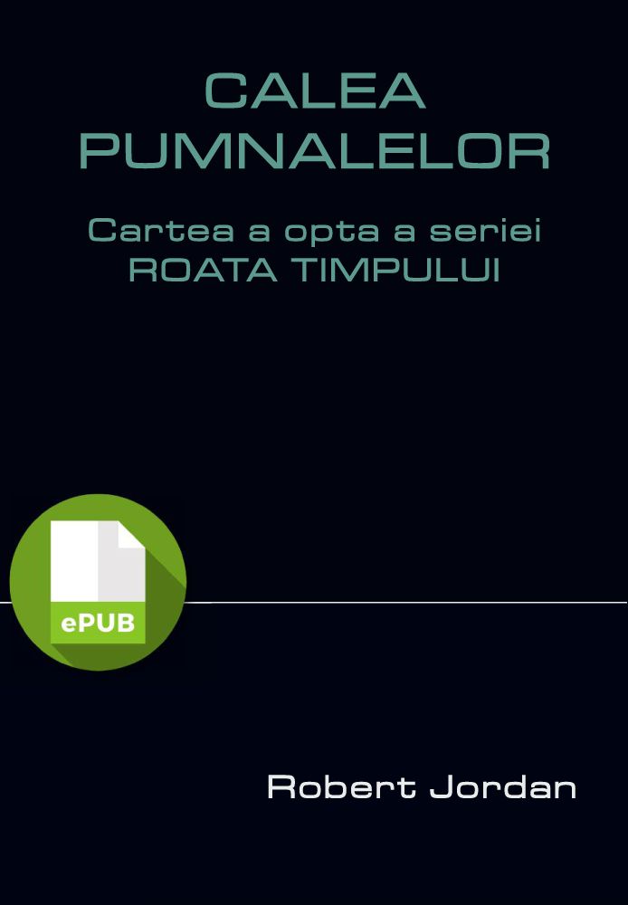 Roata Timpului • 8 • Calea Pumnalelor