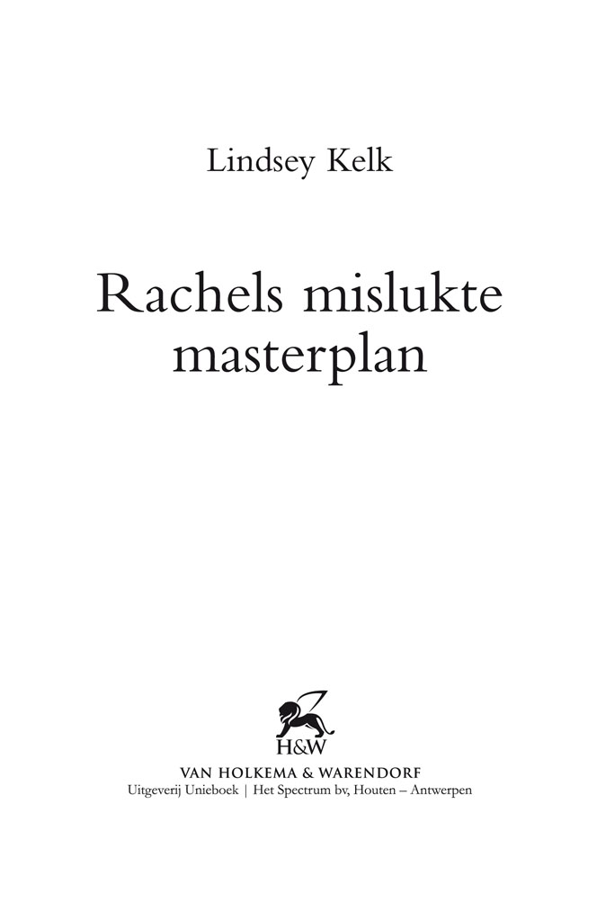 Rachels Mislukte Masterplan