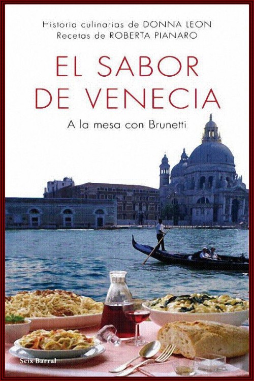 El sabor de Venecia: A la mesa con Brunetti