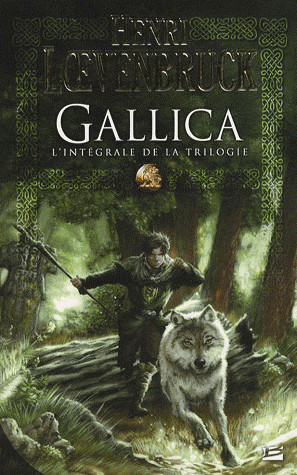 Gallica - L'Intégrale de la Trilogie