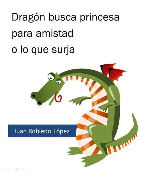 Dragón busca princesa para amistad o lo que surja