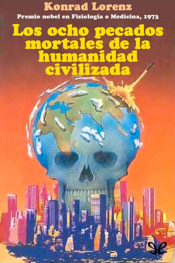 Los ocho pecados mortales de la humanidad civilizada