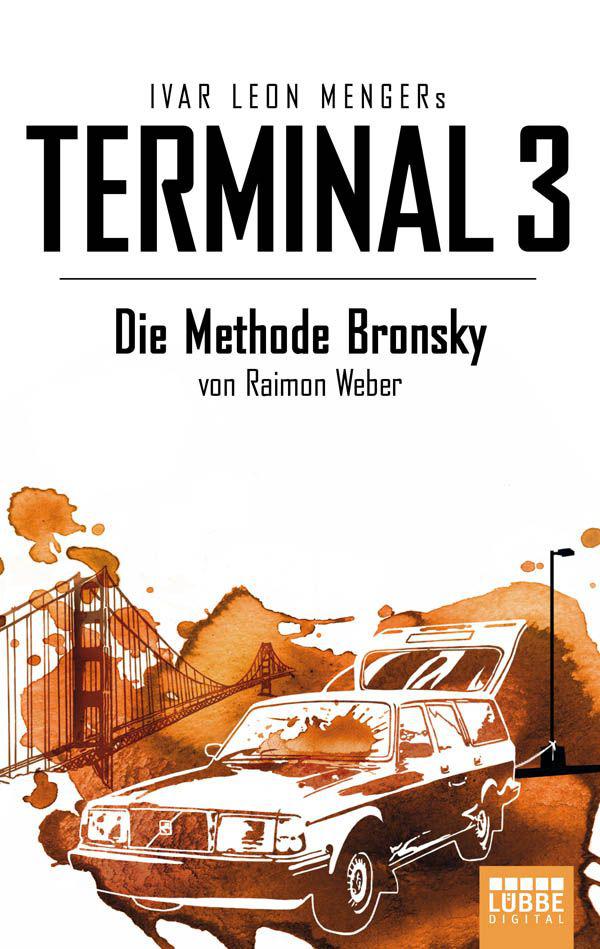 Terminal 3 - Folge 5: Die Methode Bronsky. Thriller