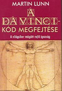 A Da Vinci-kód megfejtése – A világsiker mögött rejlő igazság