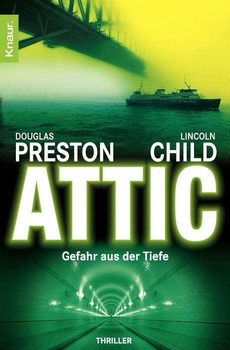 Pendergast 02 - Attic - Gefahr aus der Tiefe