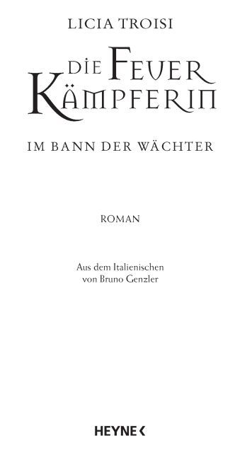 Die Feuerkämpferin 01 - Im Bann der Wächter