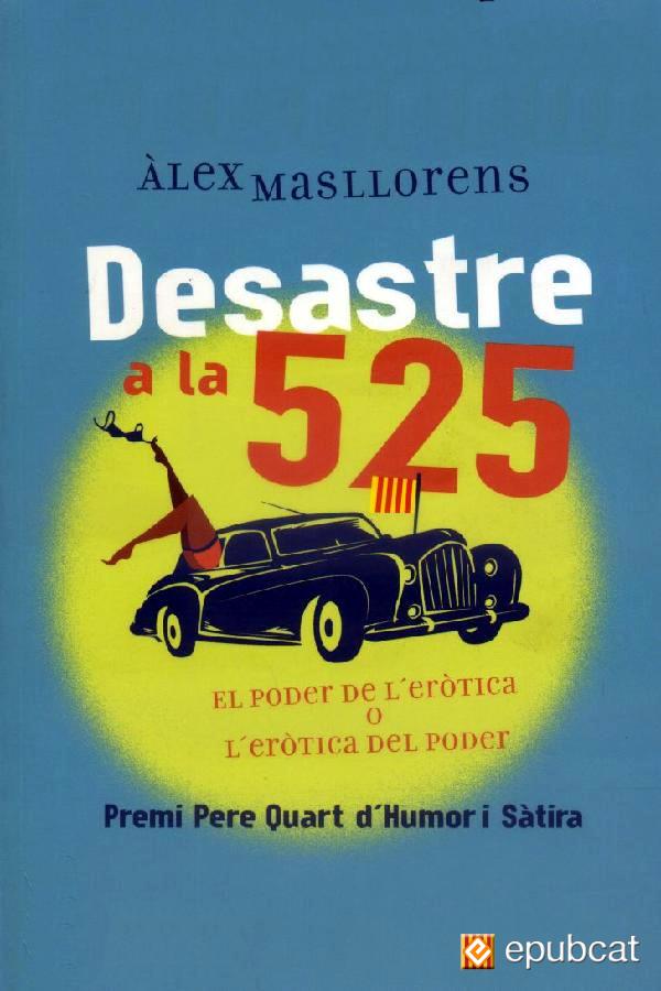 Desastre a la 525