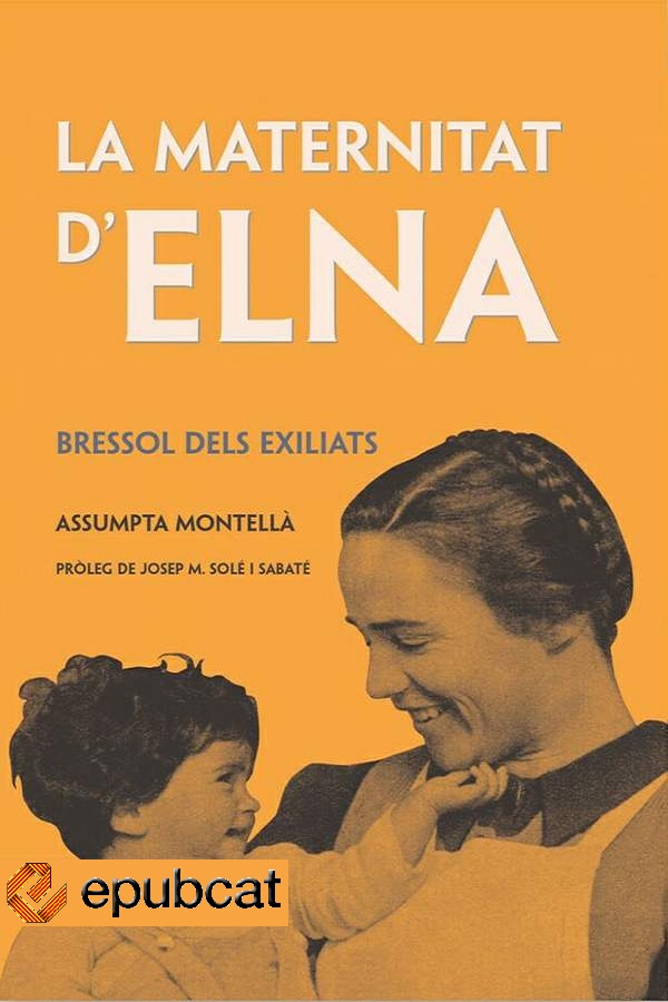 La Maternitat d’Elna, bressol dels exiliats