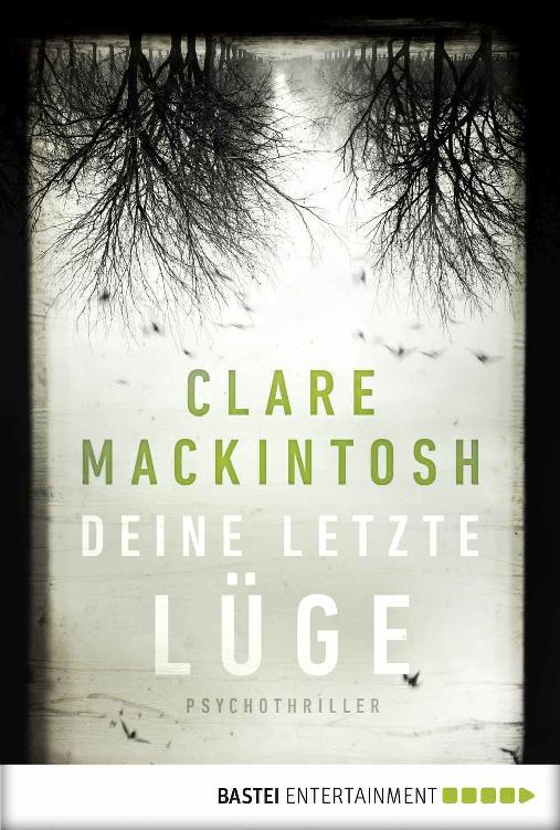 Deine letzte Lüge: Psychothriller