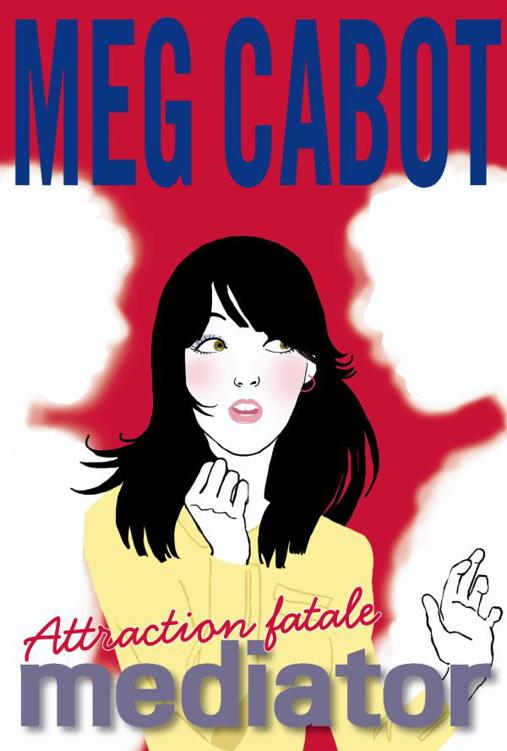 Mediator - tome 5 - Attraction fatale