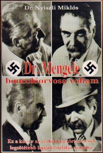 Dr. Mengele boncolóorvosa voltam