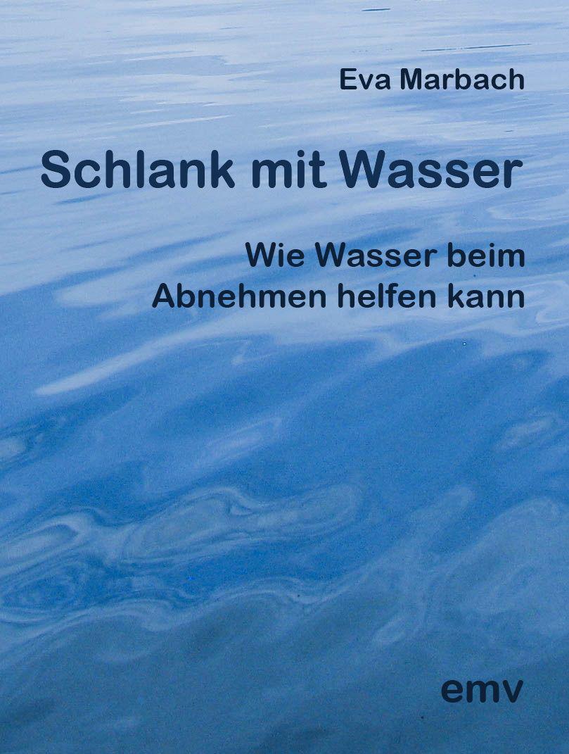 Schlank mit Wasser