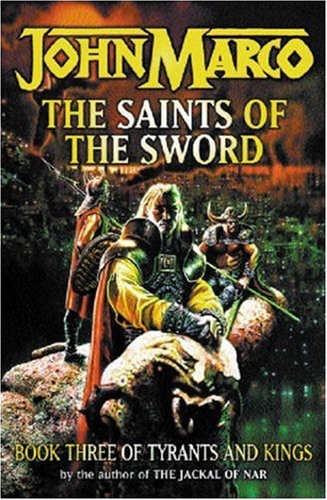 Tyrants and Kings #03 - Saints of the Sword