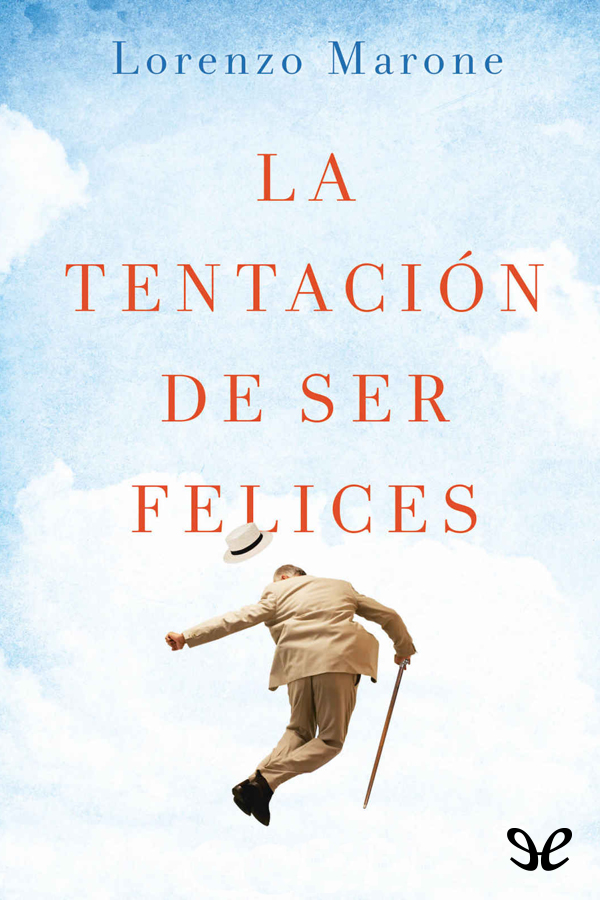 La tentación de ser felices