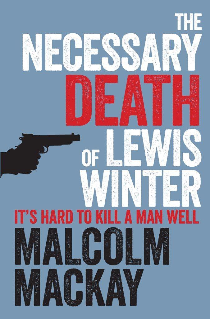 The Necessary Death of Lewis Winter