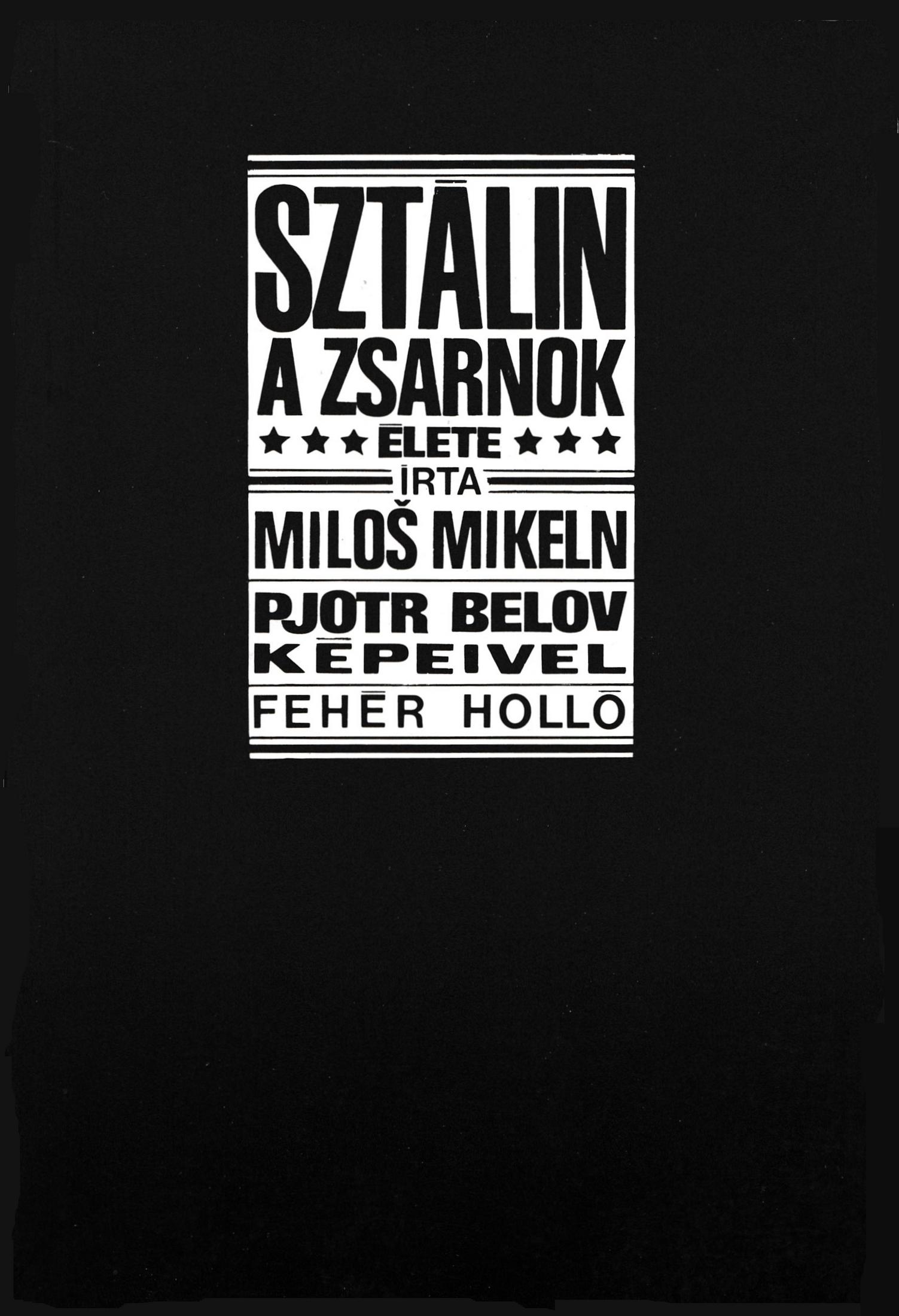 Sztálin, a zsarnok élete