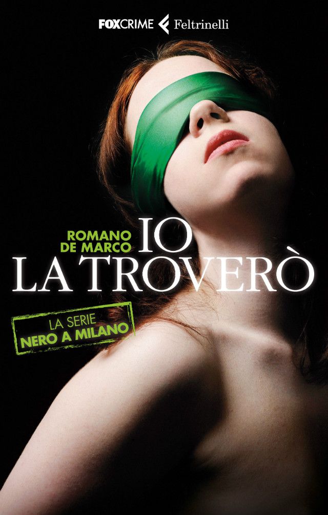 Io La Troverò. La Serie Nero a Milano