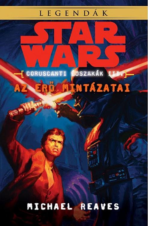 SW Coruscanti éjszakák [3] - Az Erő mintázatai