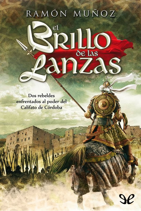 El brillo de las lanzas