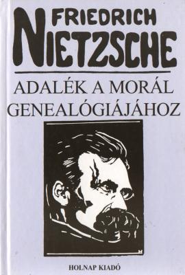 Adalék a morál genealógiájához