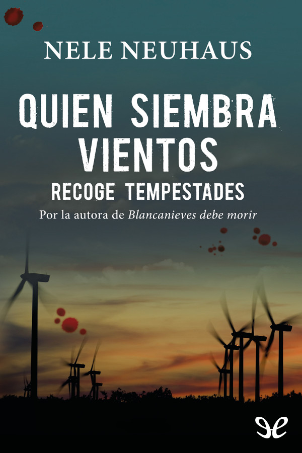 Quien siembra vientos recoge tempestades