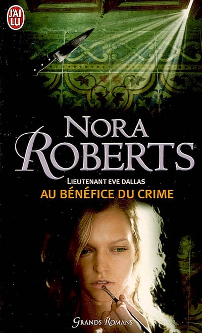 Lieutenant Eve Dallas - 03 - Au bénéfice du crime