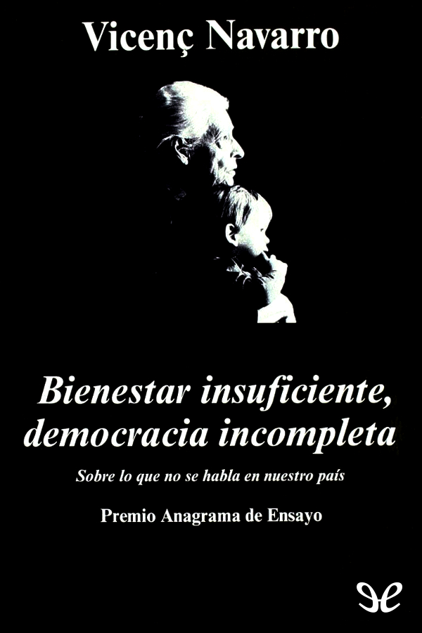 Bienestar insuficiente, democracia incompleta