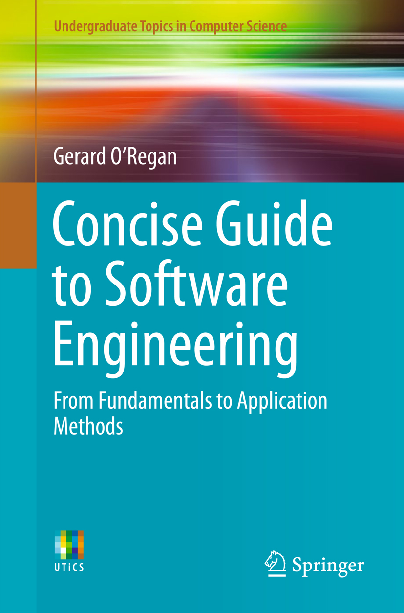 /epubstore/O/G-Oregan/Concise-Guide-To-Software-Engineering/OEBPS/A978-3-319-57750-0_CoverFigure.jpg