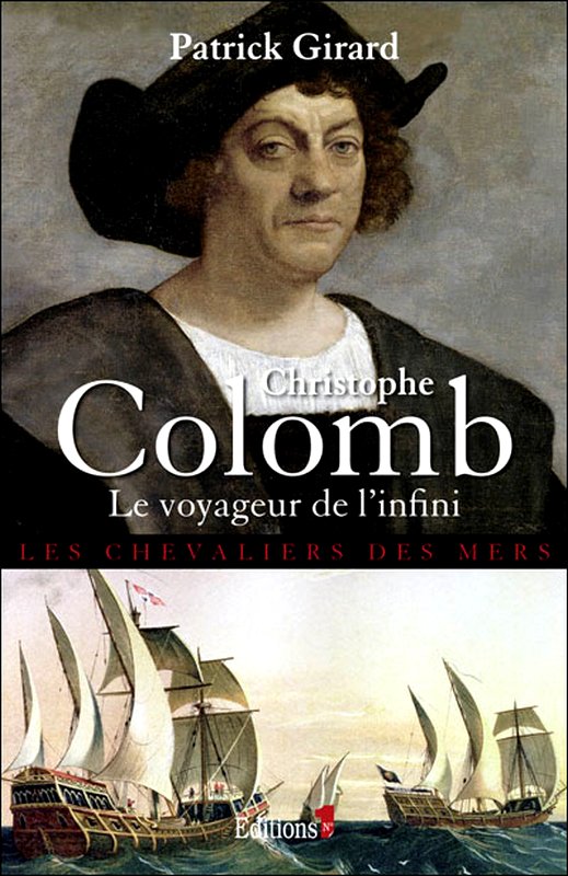 Christophe Colomb : le voyageur de l'infini