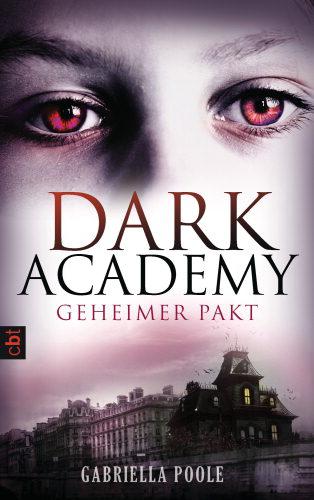 Dark Academy 01 - Geheimer Pakt