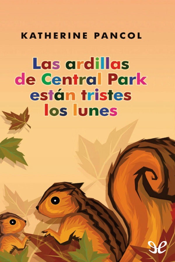 Las ardillas de Central Park estan tristes los lunes