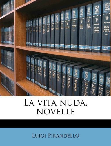 La Vita Nuda, Novelle