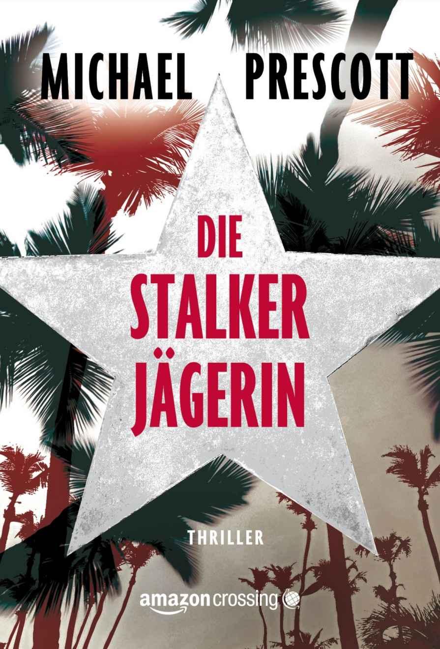 Die Stalkerjägerin