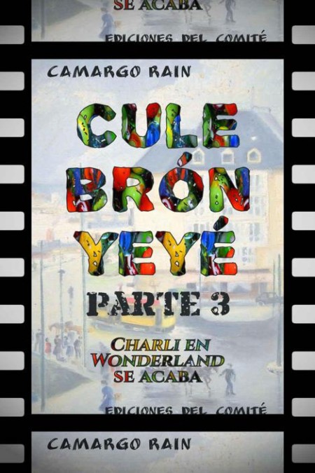 Culebrón yeyé 3. Charli en Wonderland se acaba