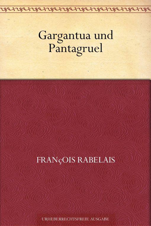 Gargantua Und Pantagruel